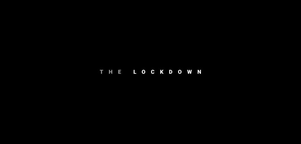 THE LOCKDOWN - Le documentaire complet